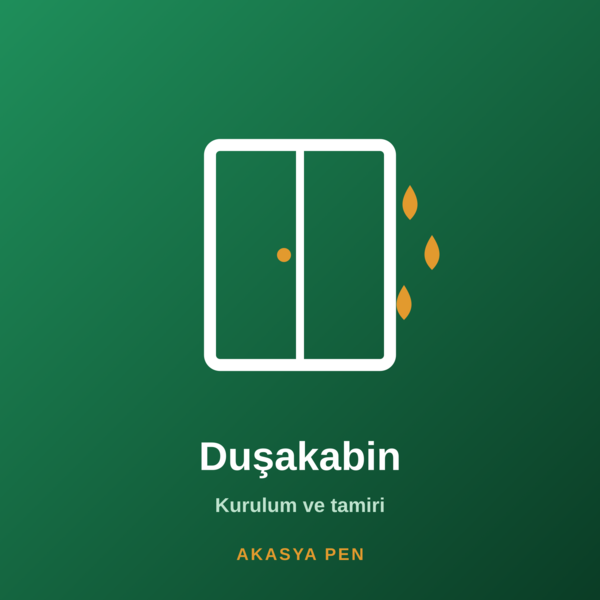 Poligon Mahallesi Duşakabin Kurulum ve Tamiri - Akasya Pen