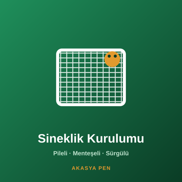 Haliç Sineklik Sistemleri - Akasya Pen